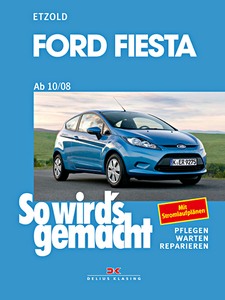 Buch: Ford Fiesta - Benziner und Diesel (ab 10/2008) - So wird's gemacht
