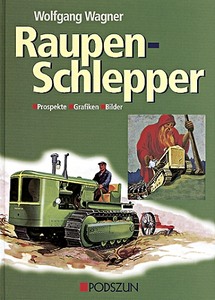 Buch: Raupenschlepper - Prospekte, Grafiken, Bilder