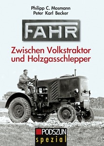 Buch: Fahr: Zwischen Volkstraktor und Holzgasschlepper