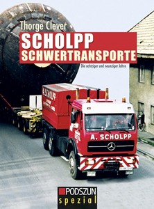 Książka: Scholpp Schwertransporte - Die 80er und 90er Jahre