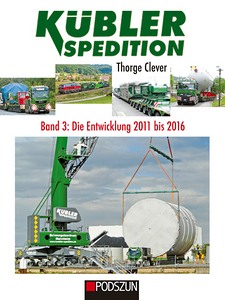 Książka: Kubler Spedition (Band 3): Die Entwicklung 2011-2016