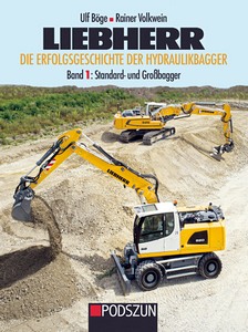 Boek: Liebherr - Die Erfolgsgeschichte der Hydraulikbagger (Band 1): Standard- und Großbagger 
