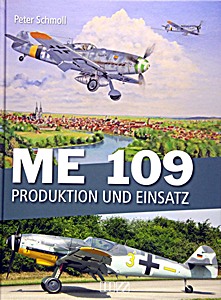 Książka: Me 109 - Produktion und Einsatz