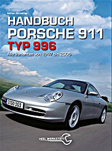Książka: Handbuch Porsche 911 Typ 996 - Alle Varianten (1997-2005) 