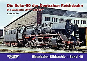 Buch: Die Reko-50 der Deutschen Reichsbahn - Die Baureihen 50.35-37 und 50.50 