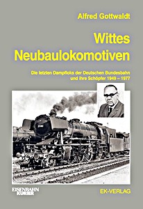 Livre : Wittes Neubaulokomotiven