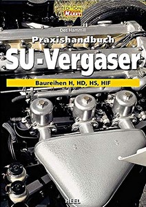 Boek: Praxishandbuch SU-Vergaser - Baureihen H, HD, HS, HIF 