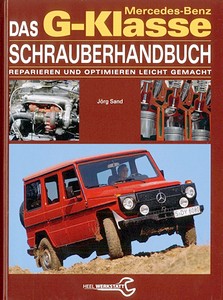 Livre : Das Mercedes-Benz G-Klasse Schrauberhandbuch - W460, W461 und W463 