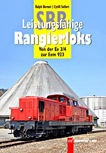 Boek: Leistungsfähige SBB-Rangierloks - Von der Ee 3/4 zur Eem 923 