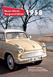 Boek: Besser fahren, Borgward fahren 1958: Die Borgward-Chronik 