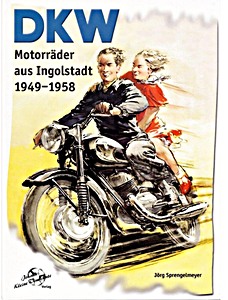 Boek: DKW Motorrader aus Ingoldstadt 1949-1958