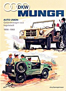 Boek: DKW Munga 1956-1968 - Auto Union Geländewagen aus Ingolstadt 