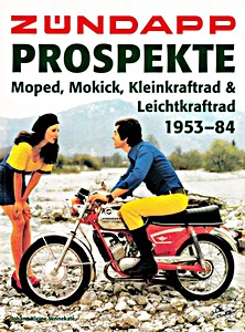 Boek: Zundapp Prospekte - Moped, Mokick, Kleinkraftrader