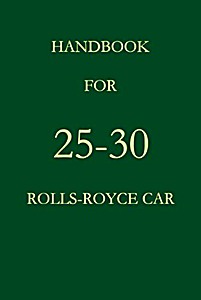 Book: Handbook for the 25-30 HP Rolls-Royce Car (1936-1938) 