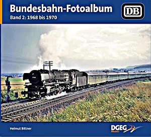 Książka: Bundesbahn-Fotoalbum (Band 2) - 1968-1970 