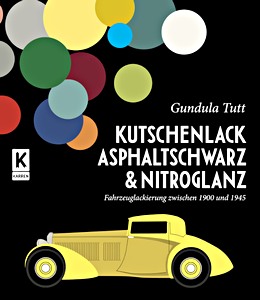 Boek: Kutschenlack, Asphaltschwarz & Nitroglanz