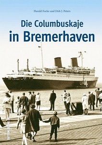 Boek: Die Columbuskaje in Bremerhaven