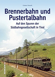 Livre : Brennerbahn und Pustertalbahn