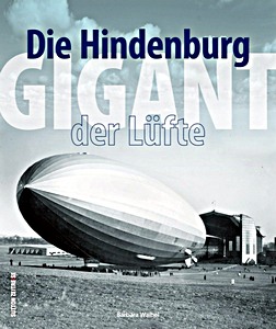 Livre: Die Hindenburg - Gigant der Lufte