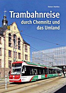 Książka: Trambahnreise durch Chemnitz und das Umland