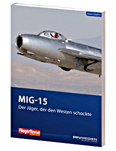 Boek: MiG 15 - Der Jäger, der den Westen schockte