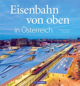 Buch: Eisenbahn von oben in Österreich