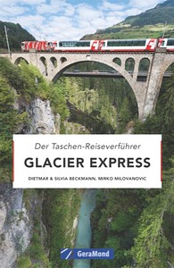 Livre : Glacier Express - Der Taschen-Reiseverfuhrer