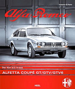 Book: Alfa Romeo Alfetta Coupé GT/GTV: Der Keil aus Arese 
