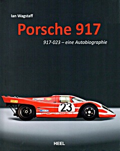 Boek: Porsche 917: 917-023 - eine Auto-Biographie 