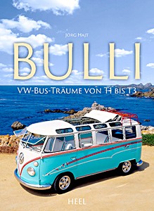 Książka: VW Bulli: VW-Bus-Täume von T1 bis T3
