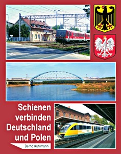 Buch: Schienen verbinden Deutschland und Polen 