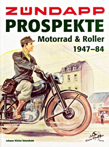 Boek: Zundapp Prospekte - Motorrad & Roller ( 1947-1984)