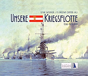 Boek: Unsere Kriegsflotte 1556-1908/18 - Erweiterter Reprint des Marine-Prachtalbums 1908 