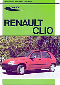 Książka: Renault Clio - benzyna i diesel (modele 1990-1998) 