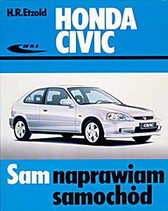 Boek: Honda Civic (modele 10/1987-03/2001) Sam naprawiam samochód