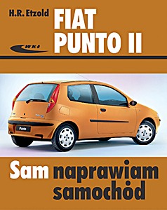 Livre: Fiat Punto II - benzyna i diesel (modele 09/1999-06/2003) Sam naprawiam samochód
