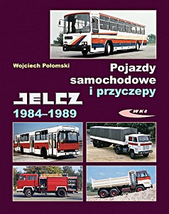 Book: Pojazdy samochodowe i przyczepy Jelcz 1984-1989 