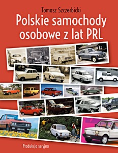 Boek: Polskie samochody osobowe z lat PRL