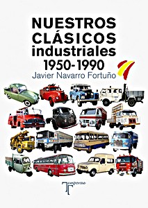 Livre : Nuestros clásicos industriales. 1950-1990