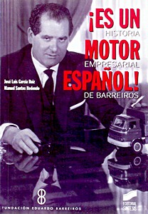 Boek: ¡Es un motor español!: historia empresarial de Barreiros 