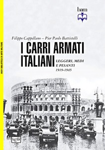 Book: I carri armati italiani - Leggeri, medi e pesanti (1919-1945) 