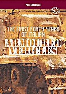 Boek: The First Forty Years of Italian Armoured Vehicles 