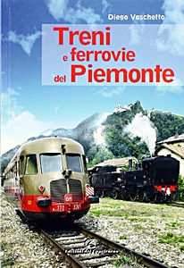 Książka: Treni e ferrovie del Piemonte 