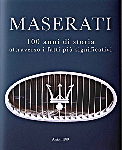 Boek: Maserati 1914-2014 - 100 anni di storia attraverso i fatti più significativi 