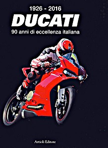 Książka: Ducati - 90 anni di eccellenza italiana