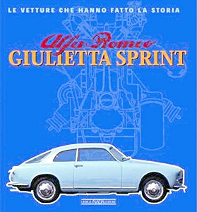 Boek: Alfa Romeo Giulietta Sprint - Le vetture che hanno fatto la storia