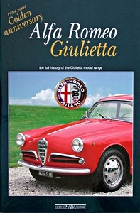 Buch: Alfa Romeo Giulietta - The full history of the Giulietta model range 