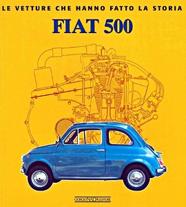 Buch: Fiat 500 - Le vetture che hanno fatto la storia