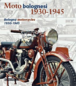 Książka: Bologna Motorcycles of the Years 1930-45