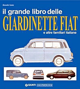 Book: Il grande libro delle giardinette Fiat e altre familiari italiane 